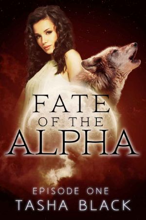 [Tarker's Hollow: Fate of the Alpha 01] • fate of the alpha - episode 1